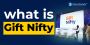 What is Gift Nifty and How To Trade In Gift Nifty