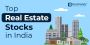 Top Real Estate Stocks In India To Buy In 2024