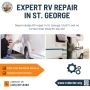 Expert RV Repair in St. George, Utah: Reliable Service Hub