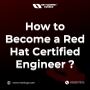 How to Become a Red Hat Certified Engineer? Best Explained!
