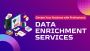 Unlock Your Data's Potential with Our Data Enrichment Servic