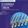 IV cannula manufacturers in Delhi
