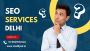 Boost Your Delhi Business: Top SEO Services in Delhi NCR