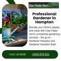 We Are Your Trusted Gardener Hampton Experts!
