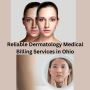 Reliable Dermatology Medical Billing Services in Ohio