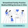 Streamlined Family Practice Medical Billing Services in Ohio