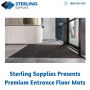Sterling Supplies Presents Premium Entrance Floor Mats