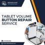 Where to Get Best Tablet volume button repair service