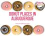 Donut places in Albuquerque