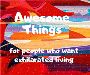 Awesome things for people who want exhilarated living