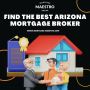 Find The Best Arizona Mortgage Broker