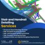 Stair and Handrail Detailing Services in Chicago, USA