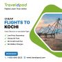 cheap flights to Kochi