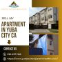 Sell My Apartment in Yuba City with Expert Guidance 