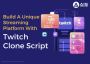 Build A Unique Streaming Platform With Twitch Clone Script