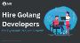 Hire Golang Developers for Dynamic Project Growth