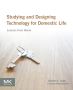 Studying and Designing Technology for Domestic Life ebook
