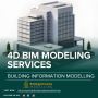 4D BIM Modeling Services, West Virgina, USA