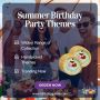 Buy Party essentials for Summer Birthday Party Themes