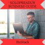 Know About The Solopreneur Business Model | Bizstack