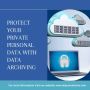 How to Protect Your Private/Personal Data with Data Archive