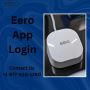 Eero App Login | Eero Support | +1-877-930-1260