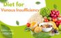 Diet for Venous Insufficiency: A Comprehensive Guide