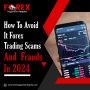 How To Avoid It Forex Trading Scams And Frauds In 2024