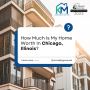 How Much Is My Home Worth In Chicago, Illinois?