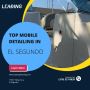Top Mobile Detailing in El Segundo
