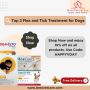 Shop Now Top 3 Flea and Tick Treatment for Dogs at 15% Off