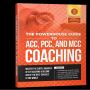 The Powerhouse Guide to ACC, PCC, and MCC Coaching