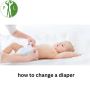 MASTERING THE BASICS: HOW TO CHANGE A DIAPER WITH EASE