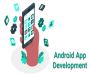 Android Excellence with Premier App Development Services