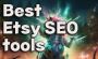 Best Etsy SEO Tools To Boost Your Shop