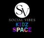 Social Vibes Kidz Space