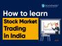 How To Learn Trading In India