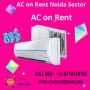 AC on Rent Service in Noida Sector 122
