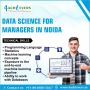 We offer the best data science for managers course in noida 