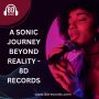 A Sonic Journey Beyond Reality - 8D Records
