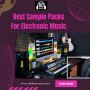 The Best Sample Packs for Electronic Music