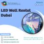 Hire Latest LED Wall for Events Across the UAE