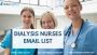 Get Accurate and Updated Dialysis nurses email list