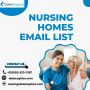 Buy Nursing Homes Email List| 100% Opt-in Data