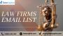Law Firms Email List: Get in Touch Today