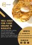 Best Way to Sell Gold for Cash Online in Kolkata 