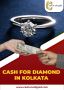 Cash for Diamond in Kolkata - Cash On Old Gold