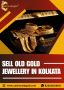 Sell Old Gold Jewellery in Kolkata - Cash On Old Gold Sell Old Gold Jewellery in Kolkata - Cash On Old Gold
