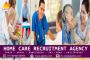 Looking for the best Healthcare Recruitment Agencies 