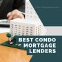 Discover the Best Condo Mortgage Lenders!